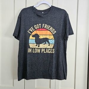 I've Got Friends In Low Places Dachshund Graphic Tee - NEW - Multi Sizes